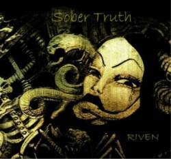 Sober Truth : Riven